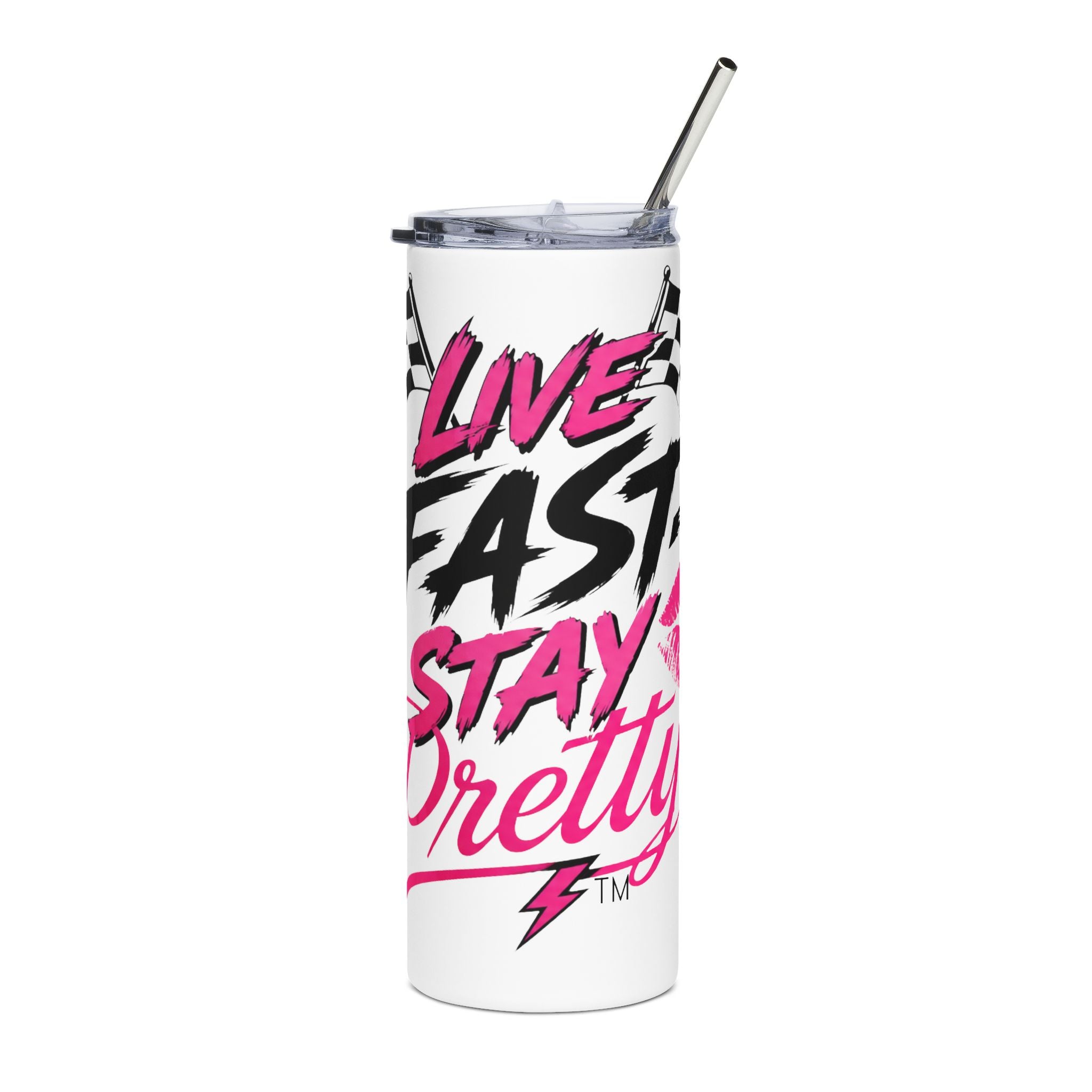 Live Fast Stay Pretty Tumbler | 20oz Stainless Steel Skinny Cup