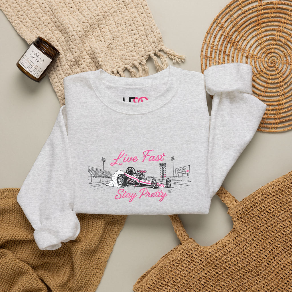 Embroidered Crewneck Sweatshirt — 'Live Fast, Stay Pretty' Vintage Drag Racing