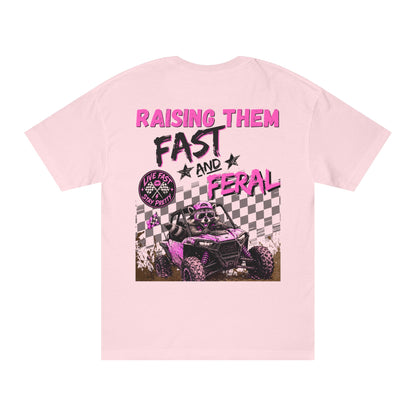 Raising Them Fast and Feral Tee