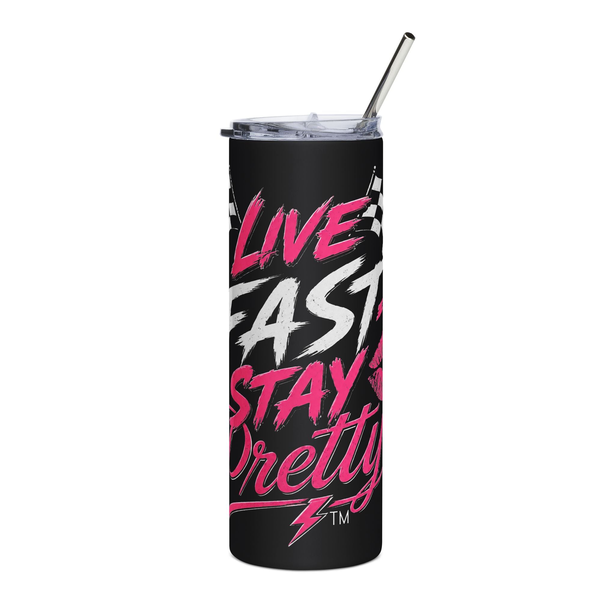Live Fast Stay Pretty Tumbler | 20oz Stainless Steel Skinny Cup