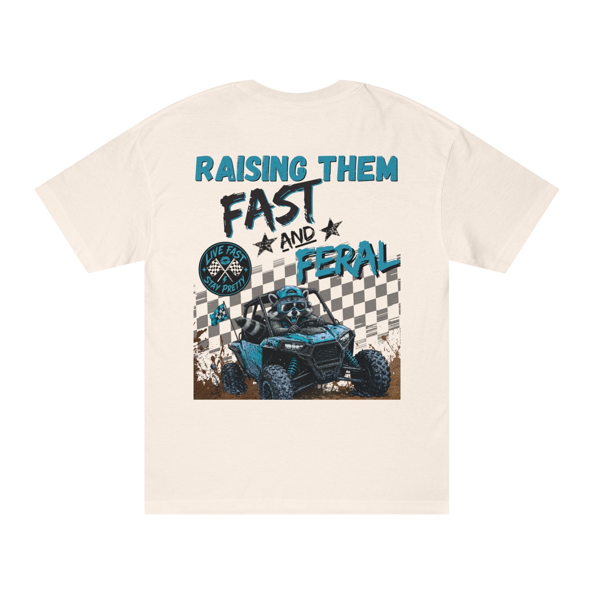 Blue- "Raising Them Fast & Feral Tee"