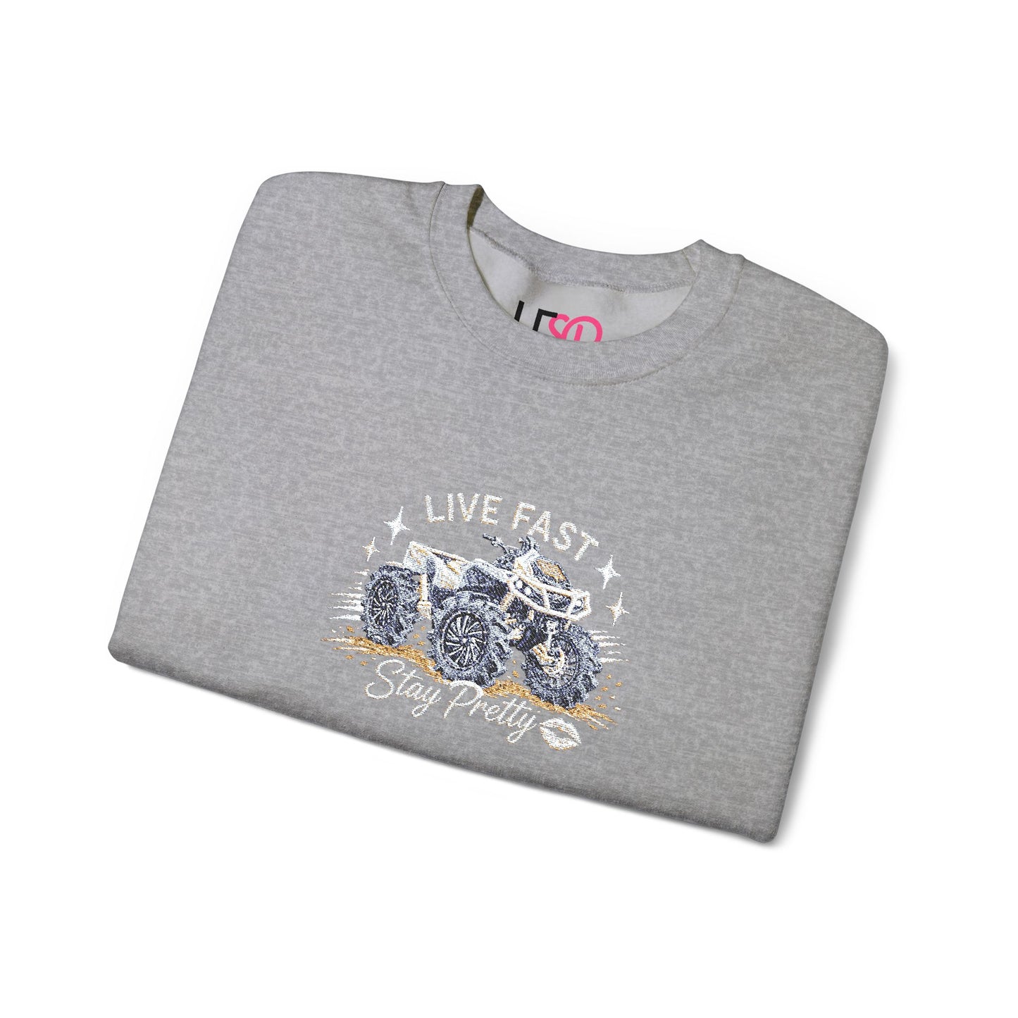 Embroidered Crewneck Sweatshirt — 'Live Fast, Stay Pretty' Mud 4-Wheeler