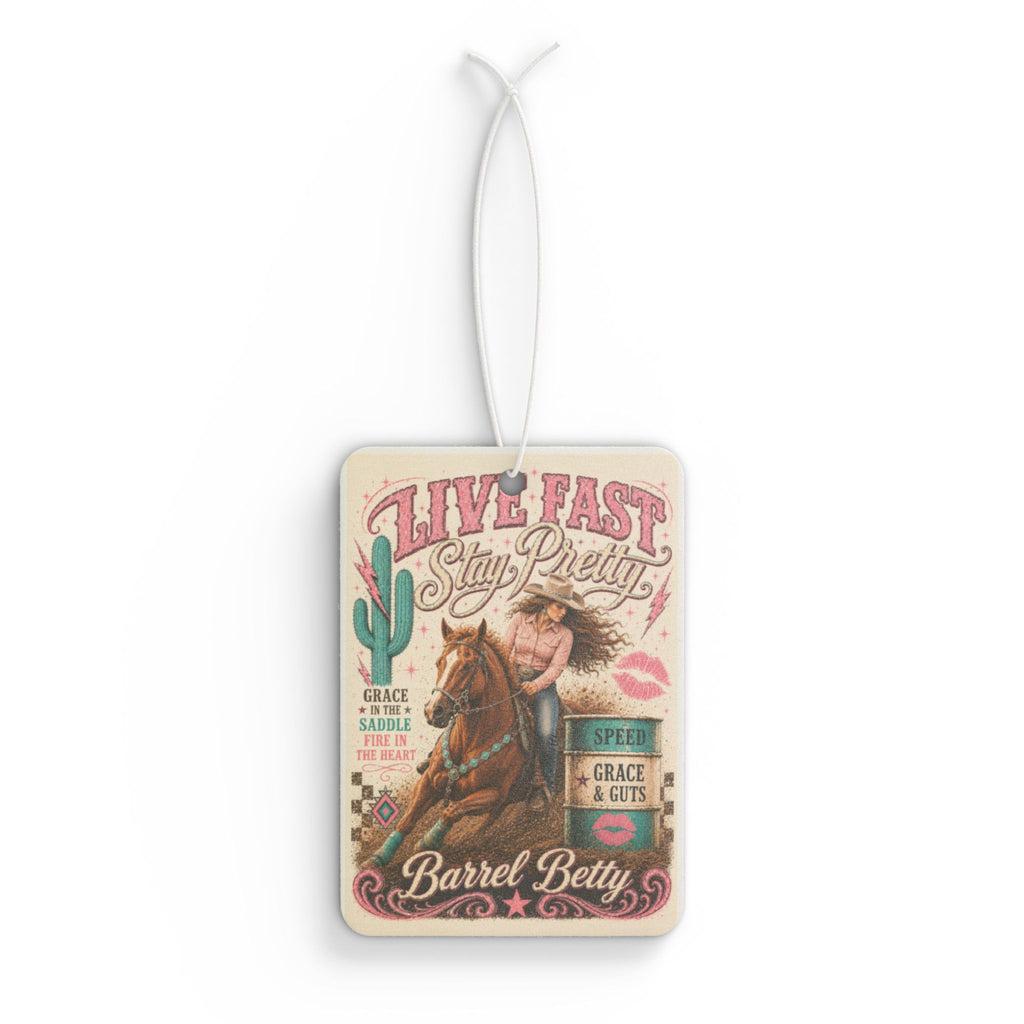 Live Fast Stay Pretty Car Air Freshener | Barrel Betty Western Cowgirl Scented Airfreshener