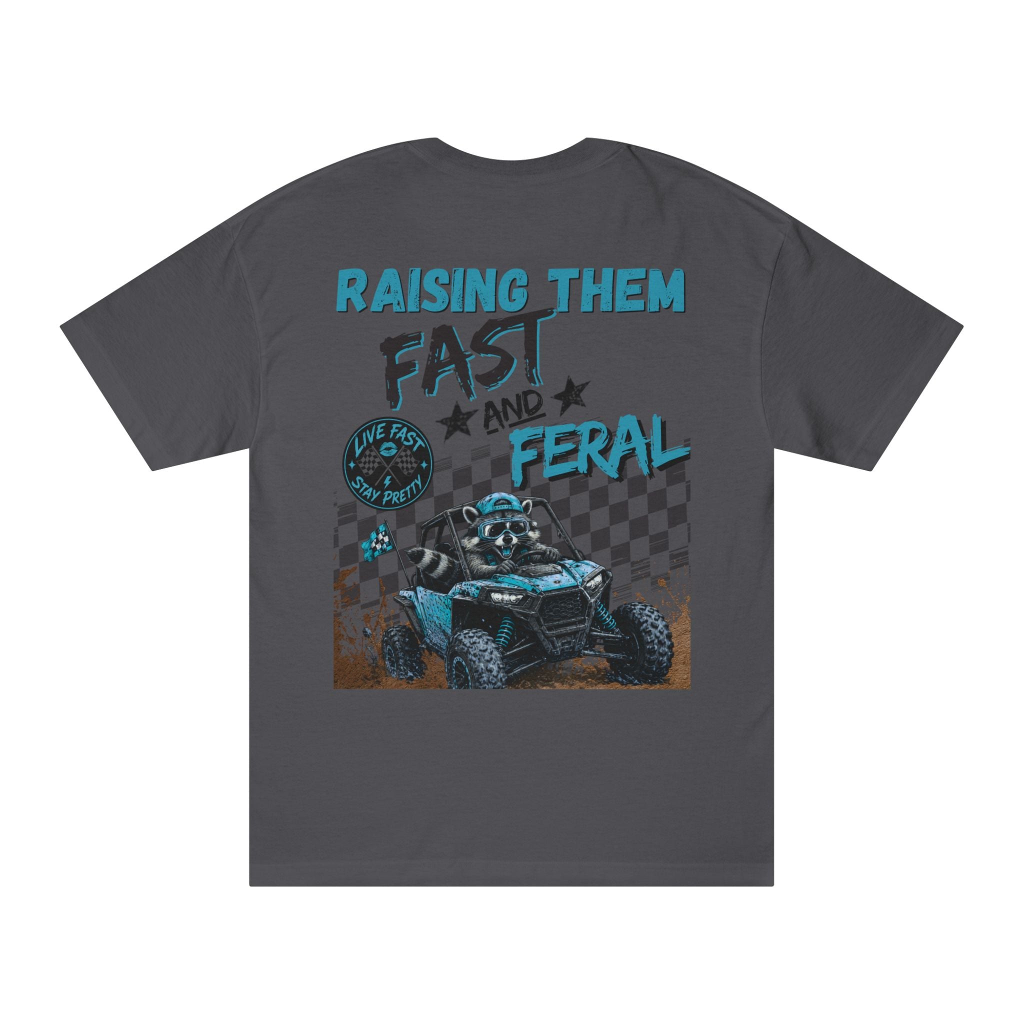 Blue- "Raising Them Fast & Feral Tee"