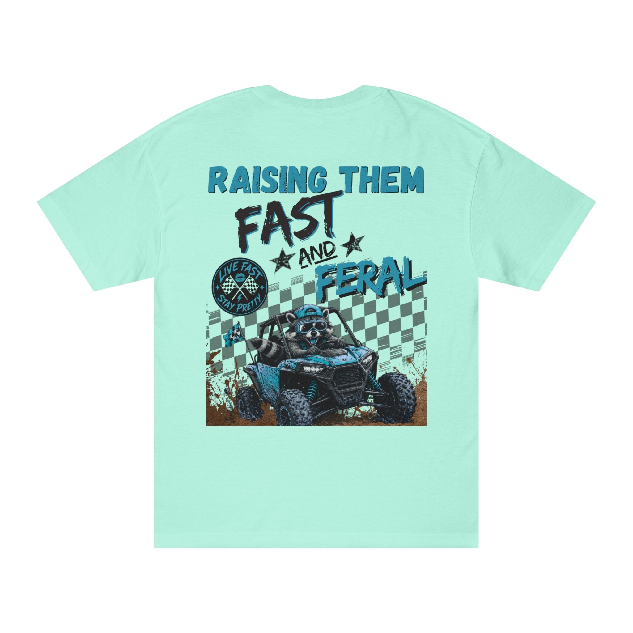 Blue- "Raising Them Fast & Feral Tee"