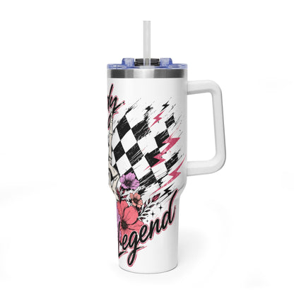 Be a Lady & A Legend  Vacuum Tumbler 40oz