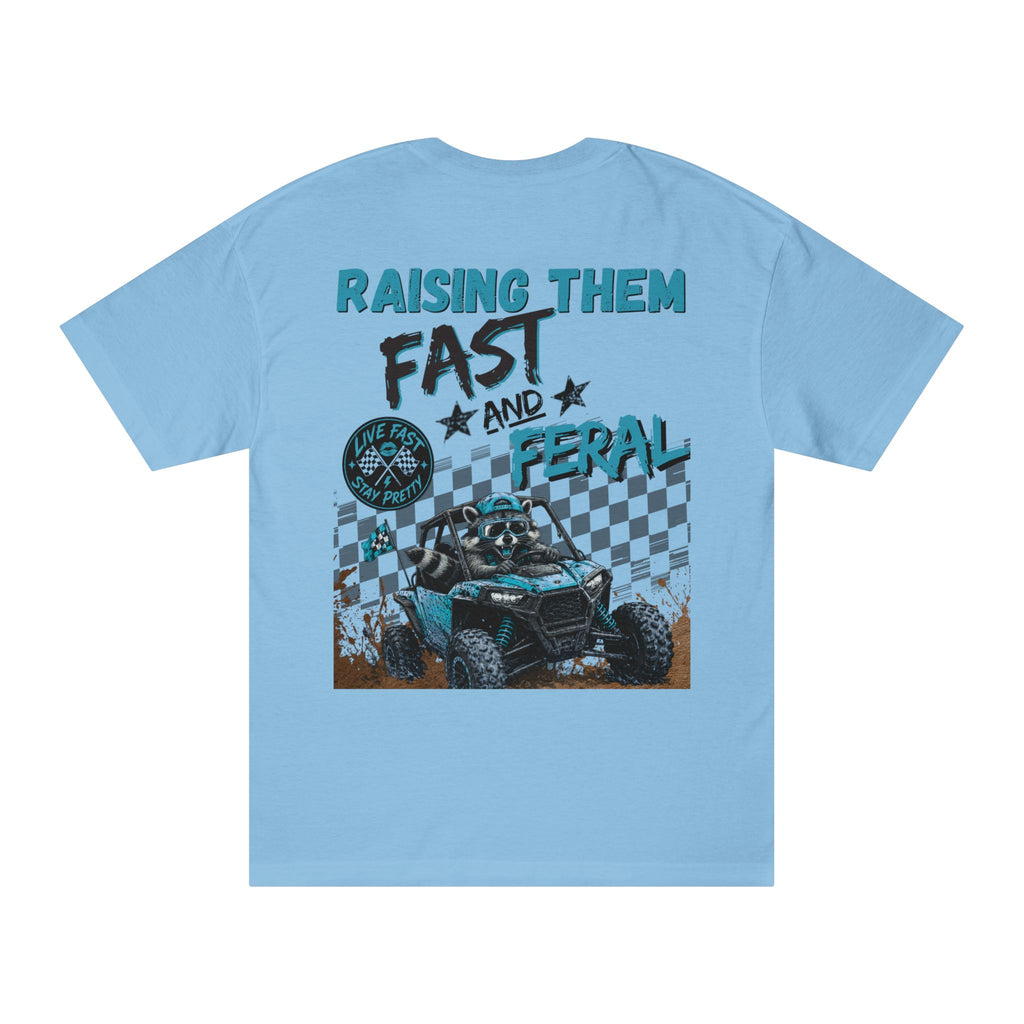 Blue- "Raising Them Fast & Feral Tee"