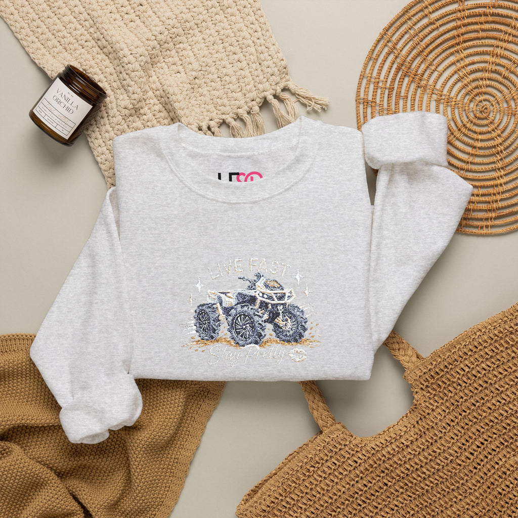 Embroidered Crewneck Sweatshirt — 'Live Fast, Stay Pretty' Mud 4-Wheeler