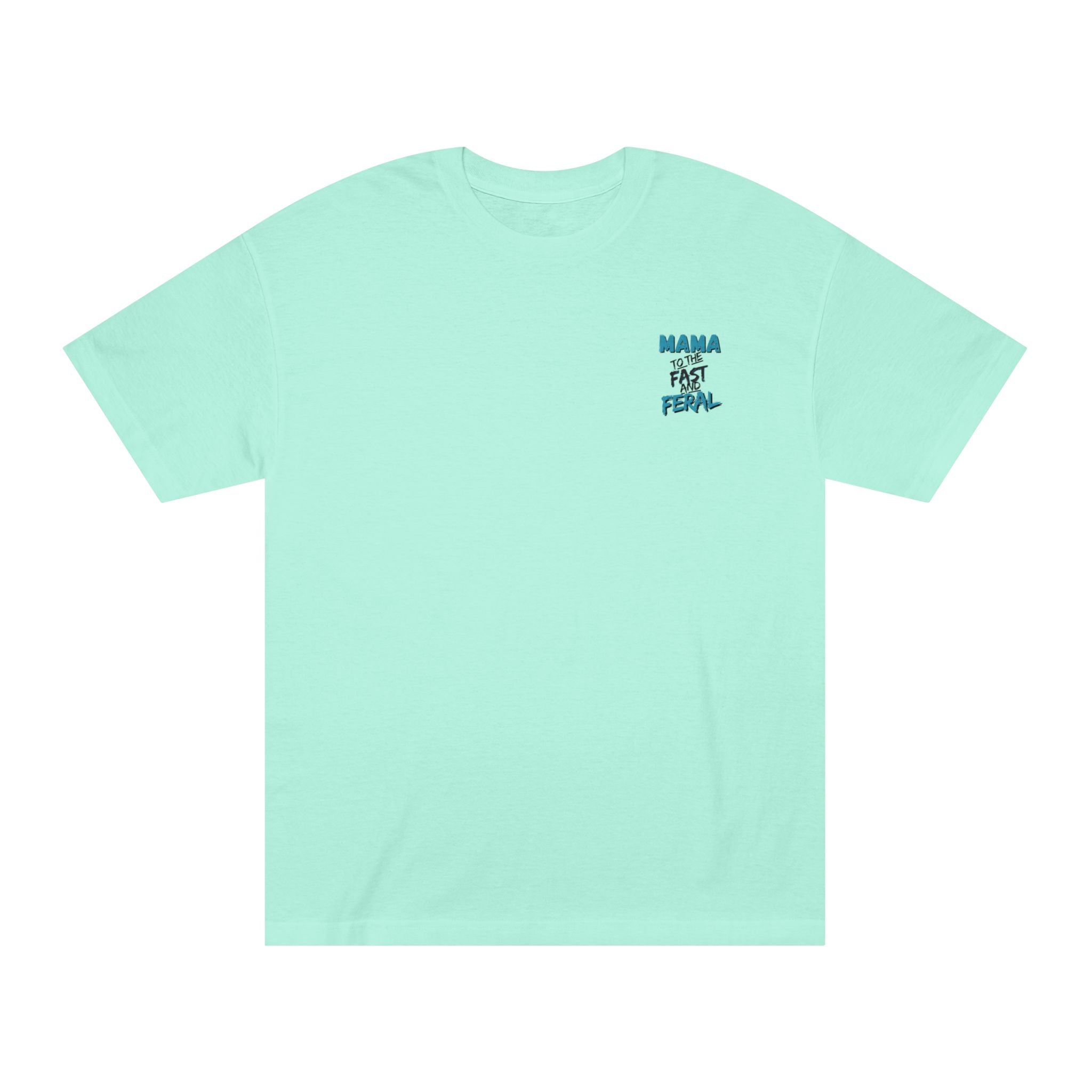Blue- "Raising Them Fast & Feral Tee"