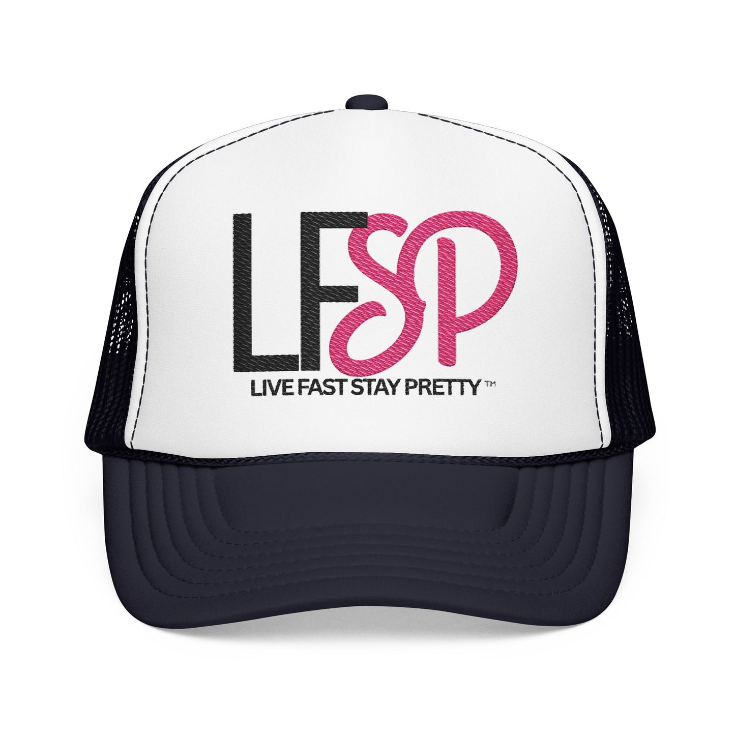 Live Fast Stay Pretty  Embroidered Trucker Hat — LFSP Logo