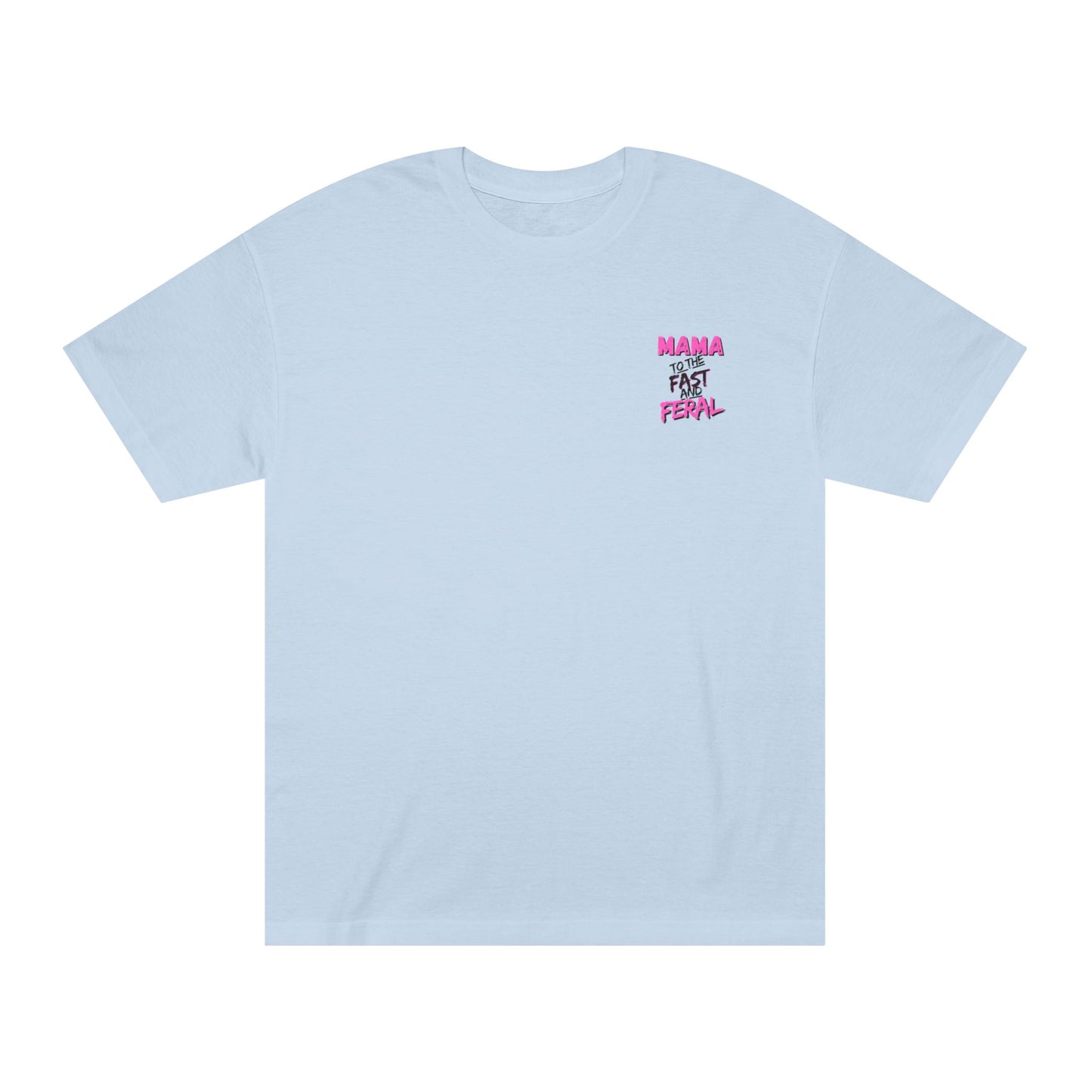 Raising Them Fast and Feral Tee