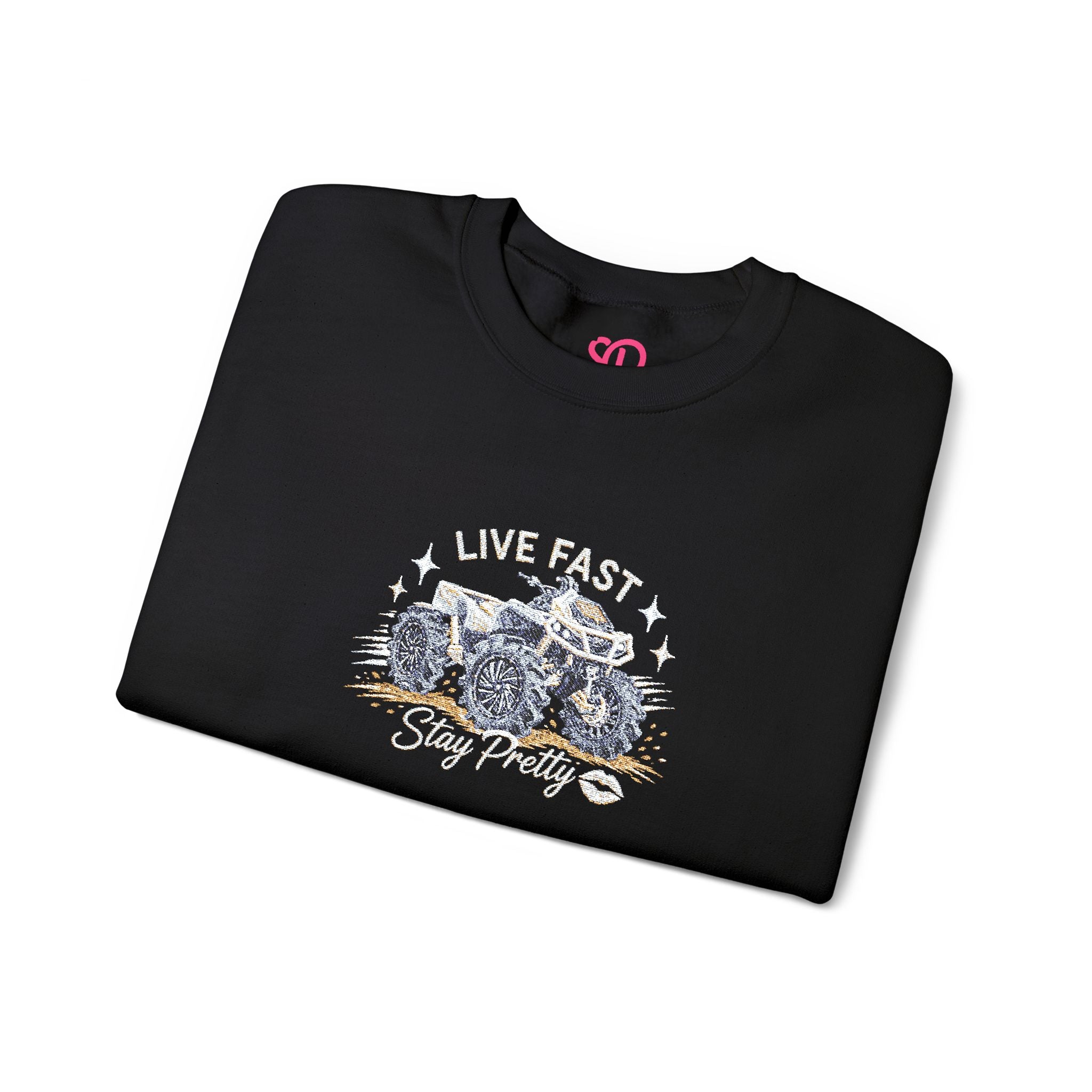 Embroidered Crewneck Sweatshirt — 'Live Fast, Stay Pretty' Mud 4-Wheeler