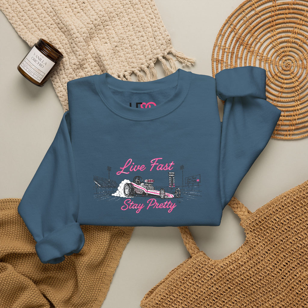Embroidered Crewneck Sweatshirt — 'Live Fast, Stay Pretty' Vintage Drag Racing