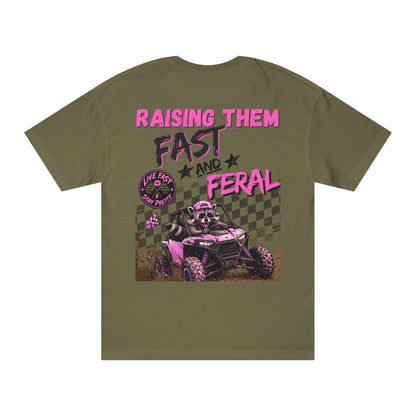 Raising Them Fast and Feral Tee