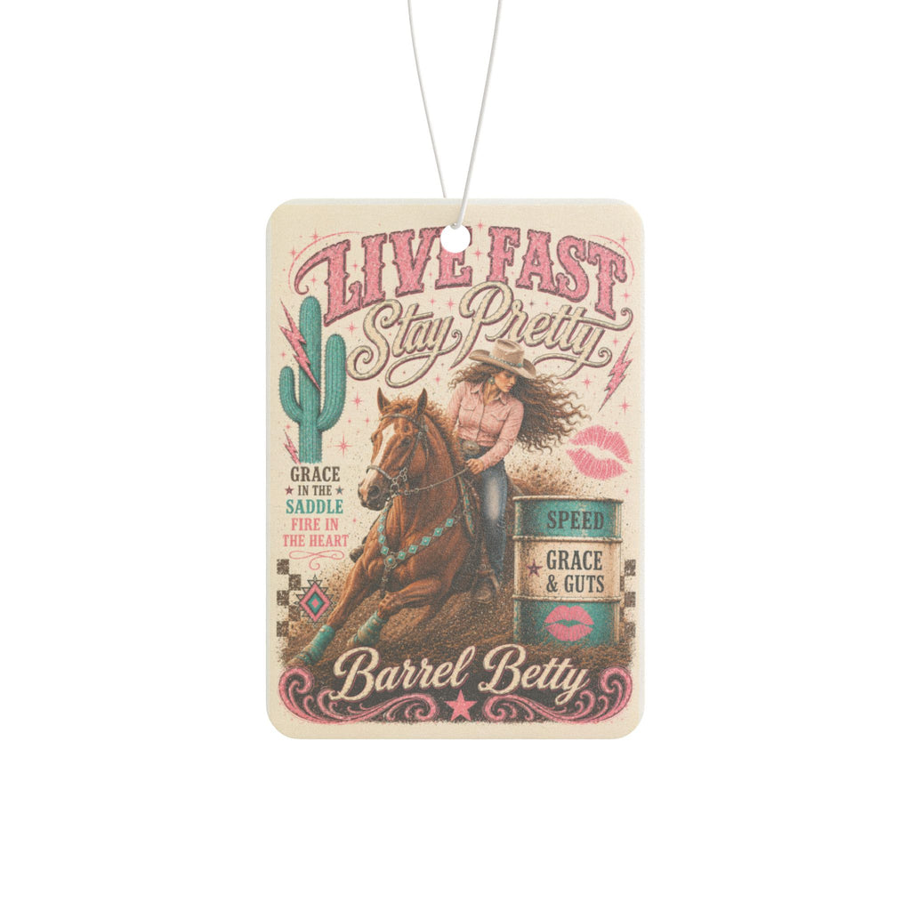 Live Fast Stay Pretty Car Air Freshener | Barrel Betty Western Cowgirl Scented Airfreshener