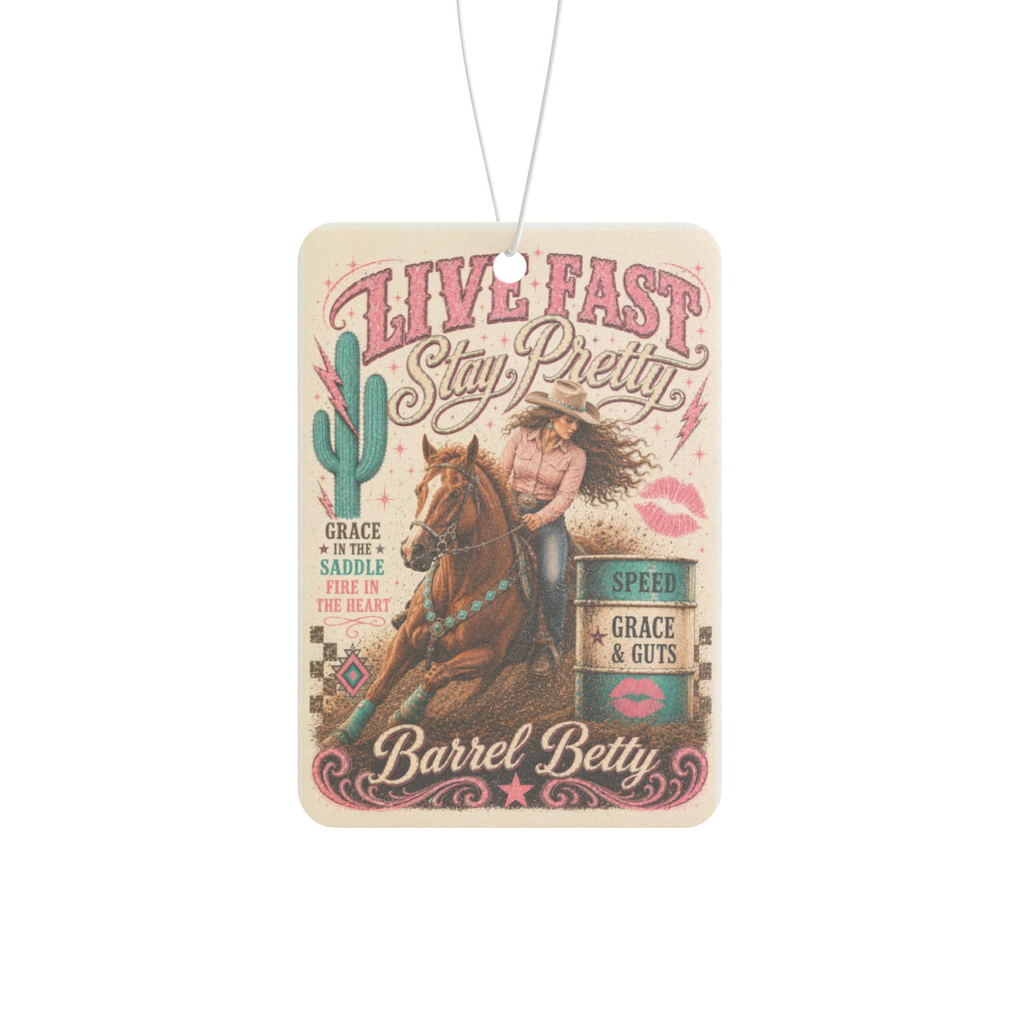 Live Fast Stay Pretty Car Air Freshener | Barrel Betty Western Cowgirl Scented Airfreshener
