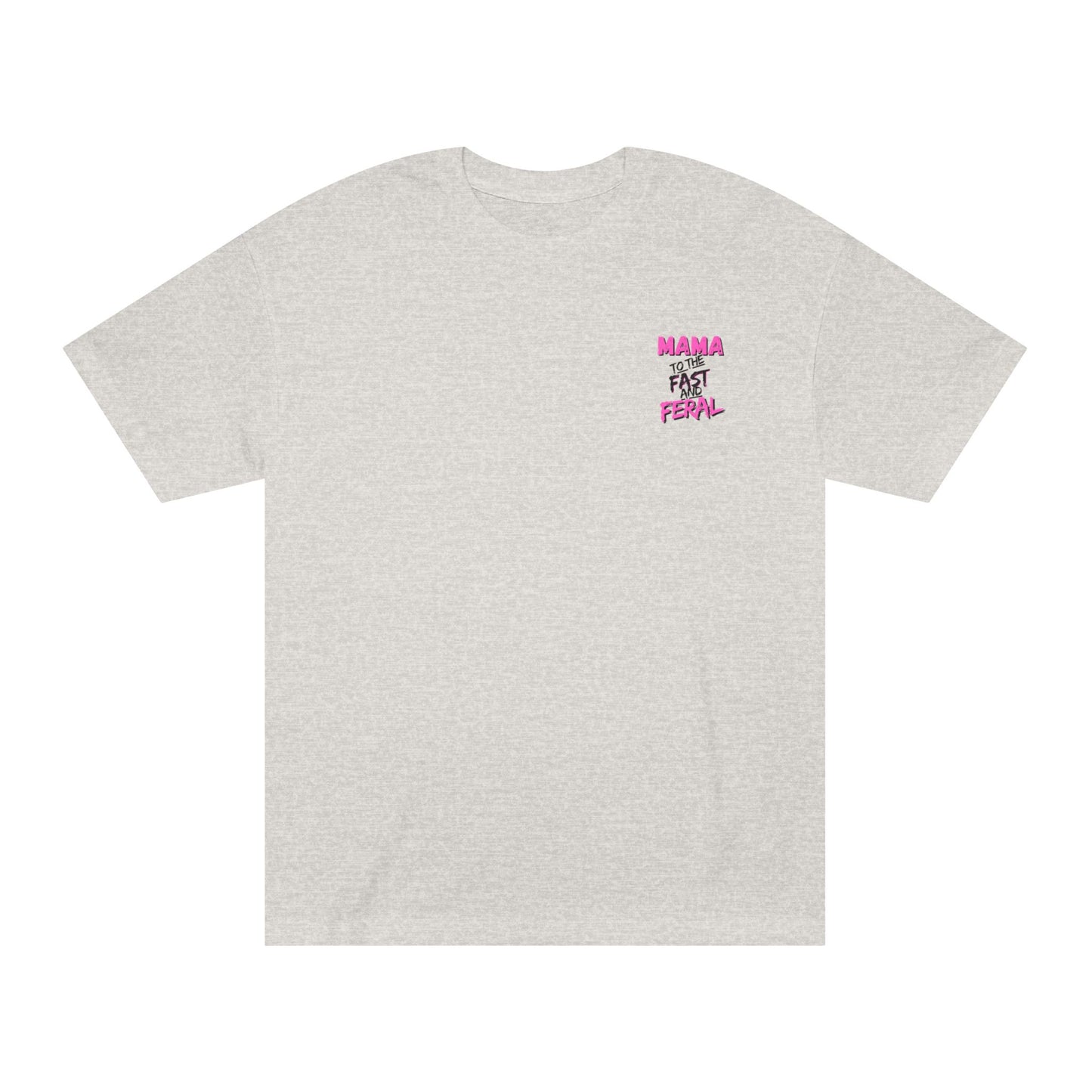 Raising Them Fast and Feral Tee
