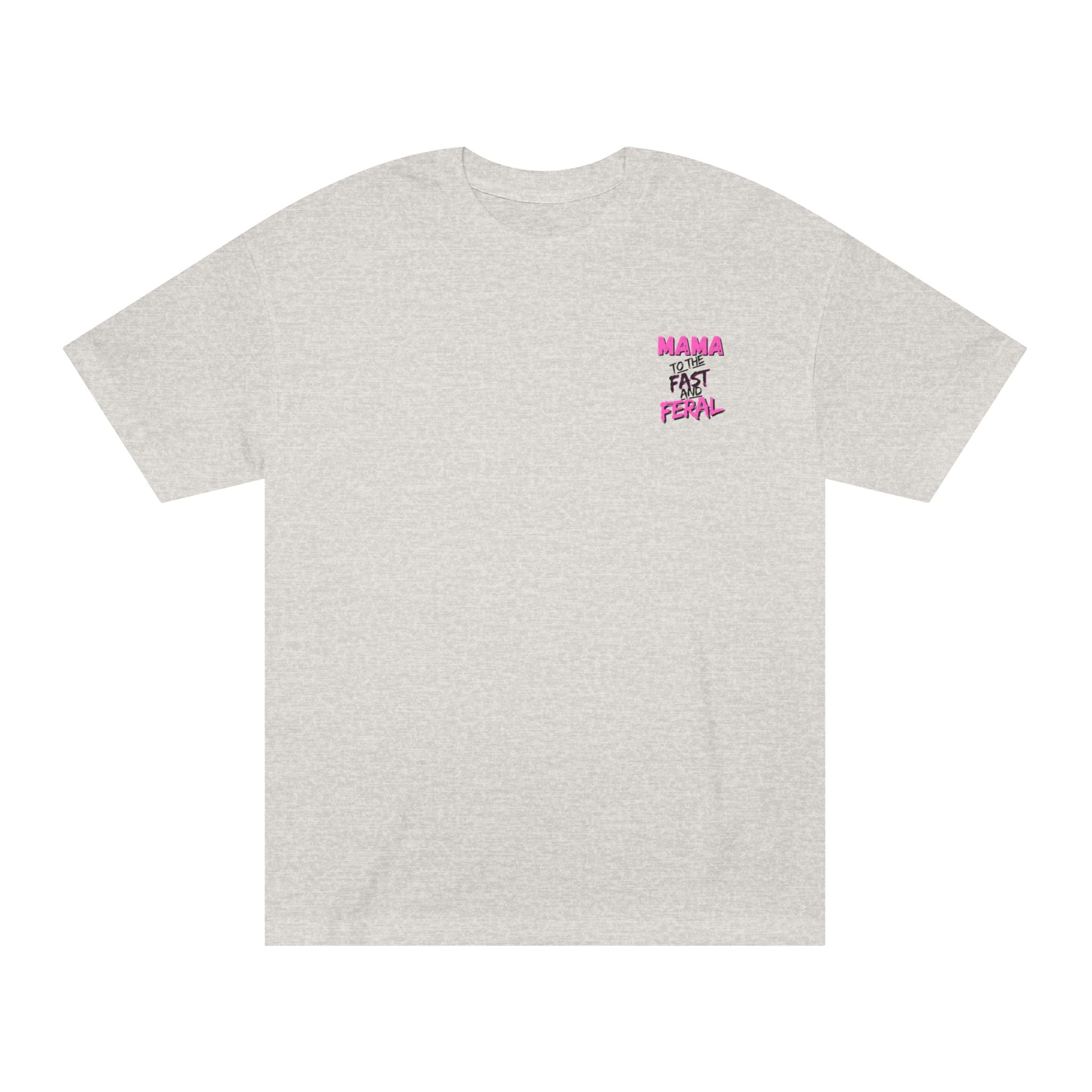 Pink-"Raising Them Fast and Feral Tee"