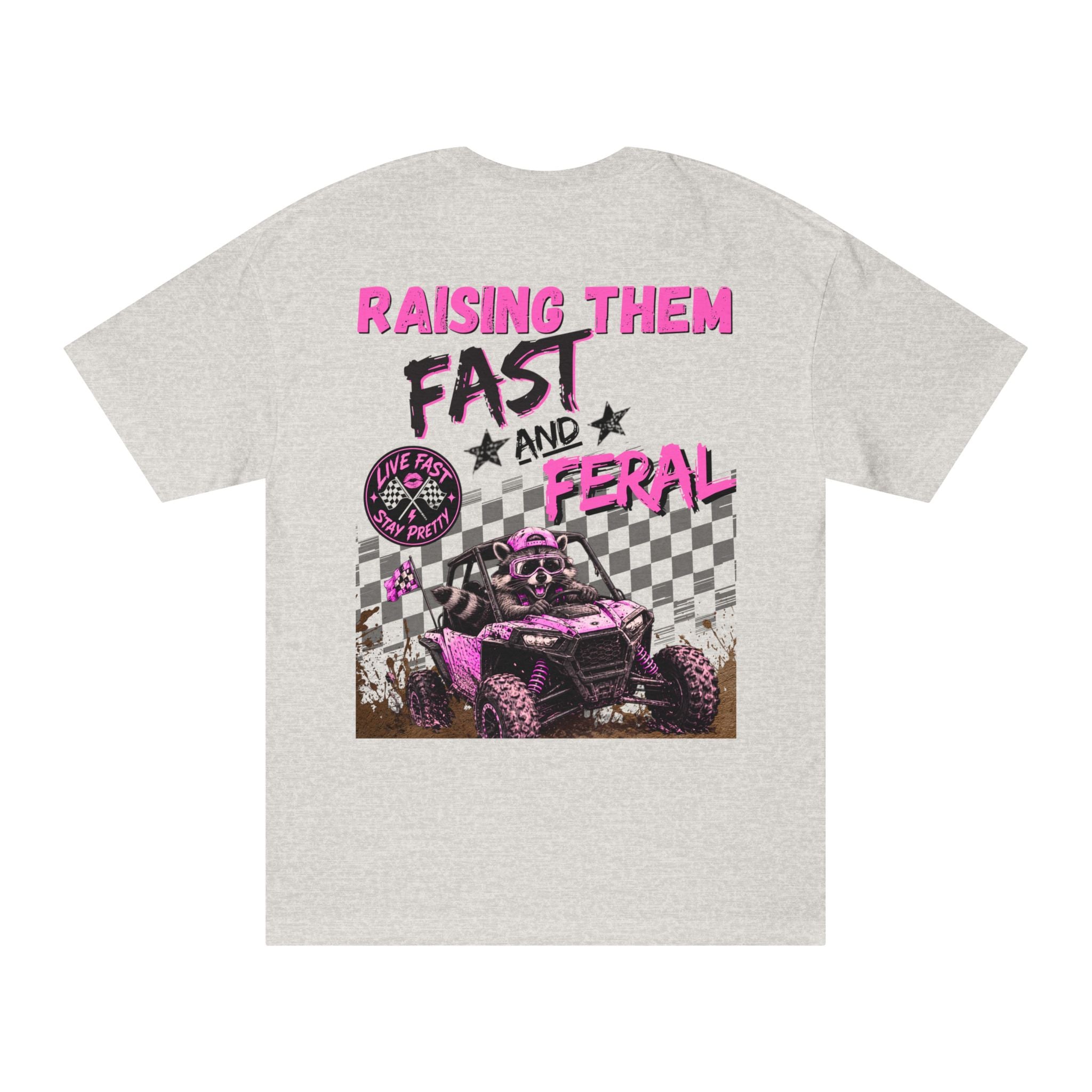 Pink-"Raising Them Fast and Feral Tee"