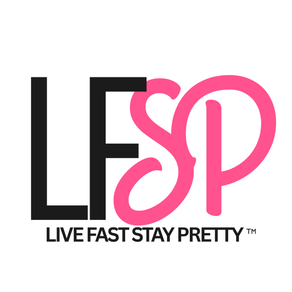 Live Fast Stay Pretty